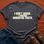 Uninvited Truth T-Shirt
