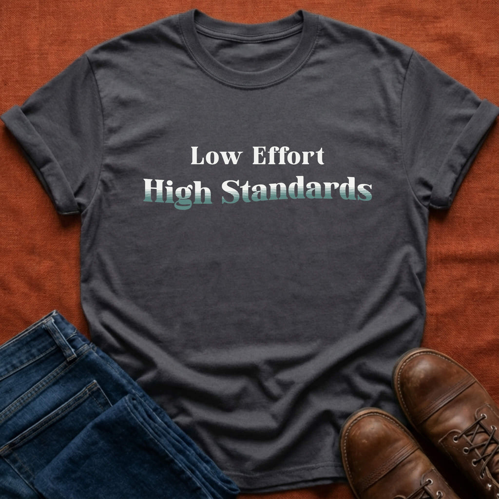 Low Effort T-Shirt