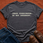 Chaos Coordinator T-Shirt