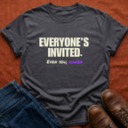 Everyone's Invited T-Shirt