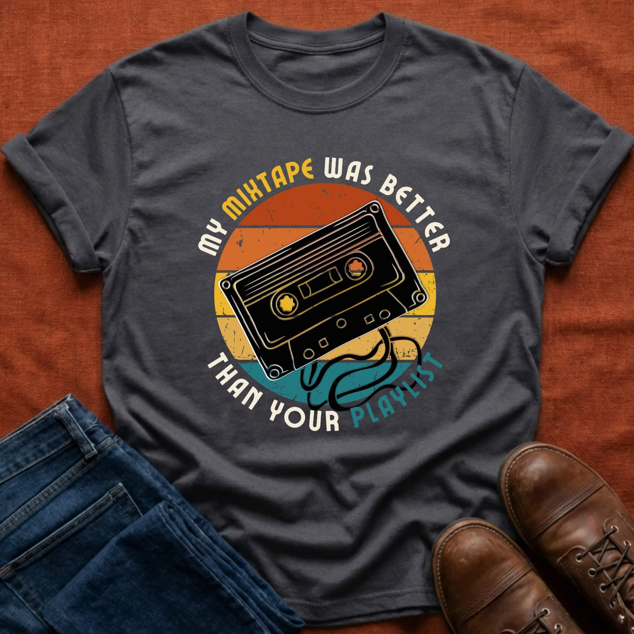 My Mixtape Was Better T-Shirt