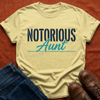 Notorious Aunt T-Shirt
