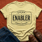 Chief Enabler Auntie T-Shirt