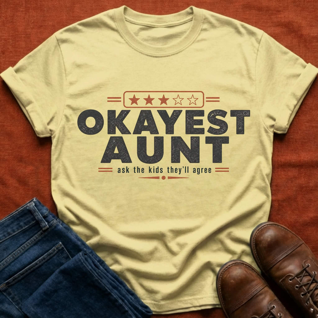 Okayest Aunt T-Shirt