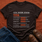 Tita System Status T-Shirt
