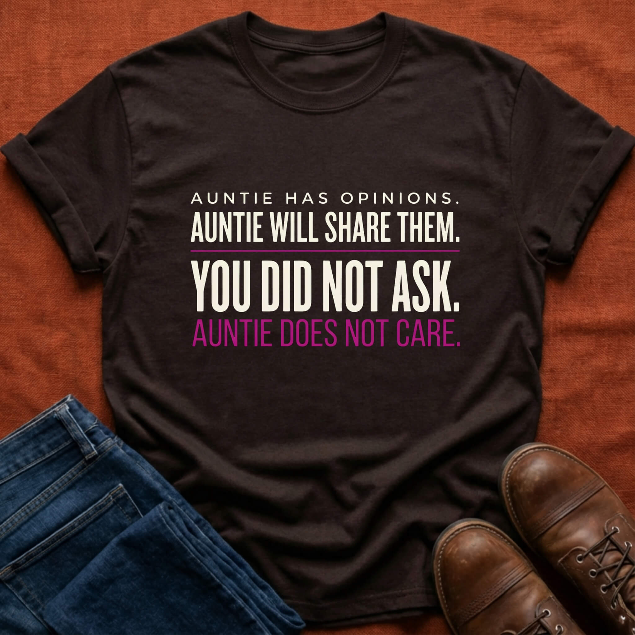 Auntie Has Opinions T-Shirt