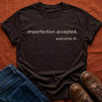 Imperfection Accepted T-Shirt