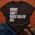 Niece Called Bye T-Shirt