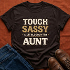 Tough Sassy Aunt T-Shirt