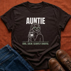 Cool Calm Chaotic Auntie T-Shirt