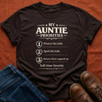 My Auntie Priorities T-Shirt