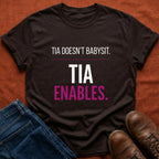 Tia Enables T-Shirt