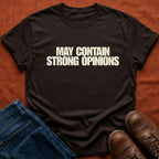 Strong Opinions T-Shirt