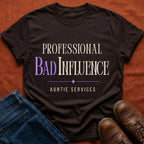 Professional Bad Influence T-Shirt