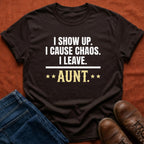 I Show Up T-Shirt