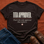 Tita Approved T-Shirt