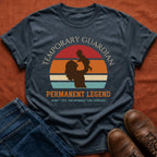 Temporary Guardian Permanent Legend T-Shirt