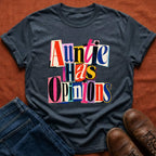 Auntie Has Opinions (Ransom Note) T-Shirt