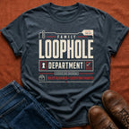 Family Loophole Department T-Shirt