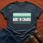 Parental Advisory Aunt T-Shirt