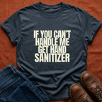 Can't Handle Me T-Shirt