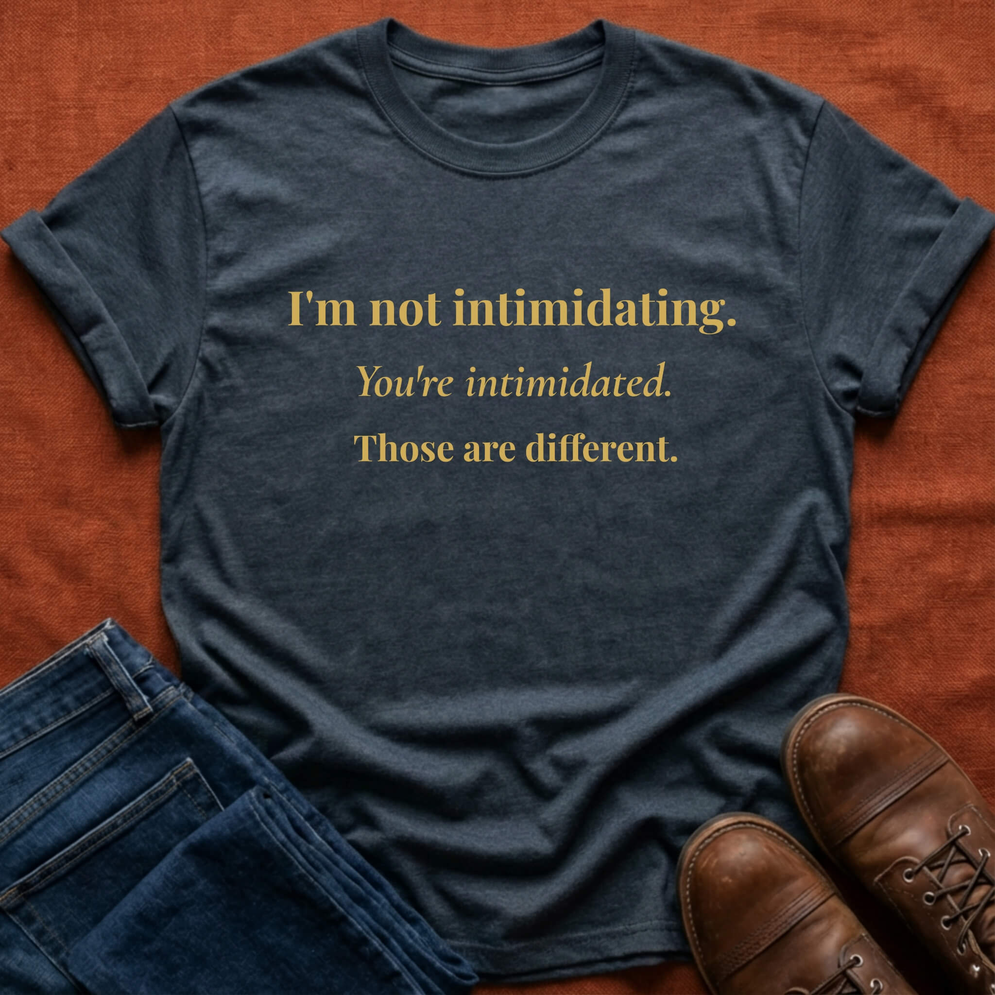 Not Intimidating T-Shirt