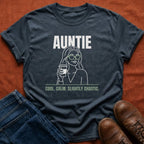 Cool Calm Chaotic Auntie T-Shirt