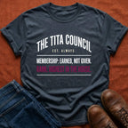 The Tita Council T-Shirt