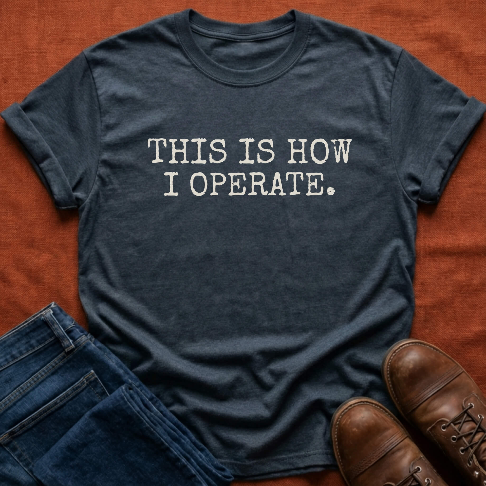 How I Operate T-Shirt