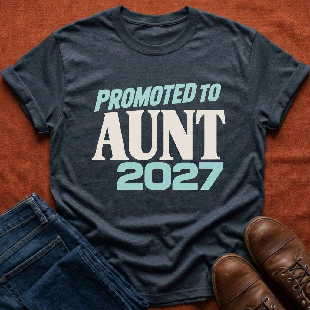 Promoted to Aunt '27 T-Shirt