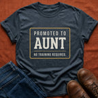 Promoted to Aunt T-Shirt
