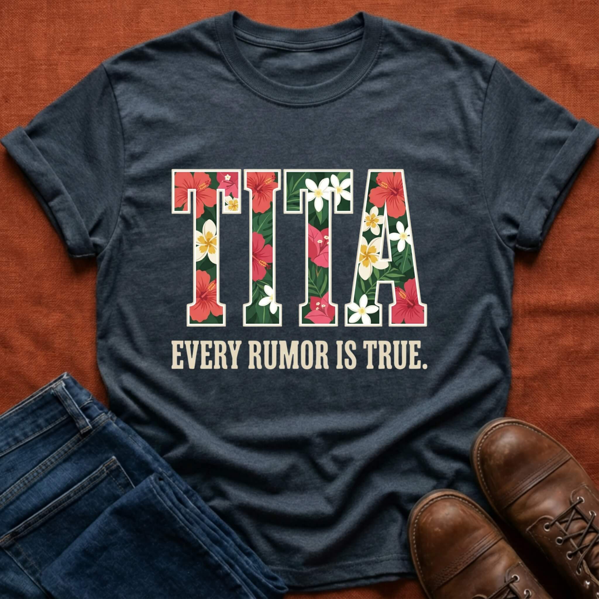 Tita Every Rumor T-Shirt