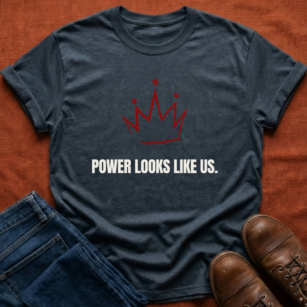 Power Like Us T-Shirt