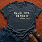 My Vibe T-Shirt