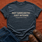 Not Sarcastic T-Shirt
