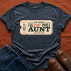 The Plot Twist Aunt T-Shirt