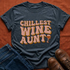 Chillest Wine Aunt T-Shirt