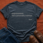 Improvement Not Overhaul T-Shirt