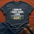 I Show Up T-Shirt