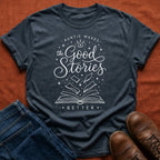 Good Stories Auntie T-Shirt