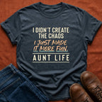 Made It More Fun Aunt Life T-Shirt