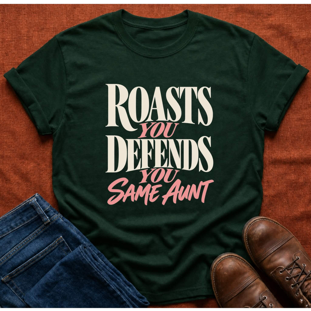 Roasts You T-Shirt