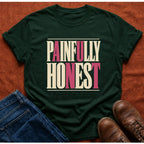 Painfully Honest Aunt T-Shirt