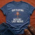 Last Nerve T-Shirt