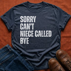 Niece Called Bye T-Shirt