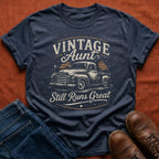 Vintage Aunt Still Runs Great T-Shirt