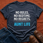 No Rules No Bedtime No Regrets T-Shirt