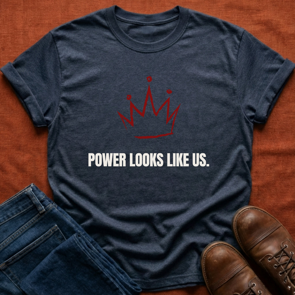 Power Like Us T-Shirt
