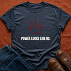 Power Like Us T-Shirt