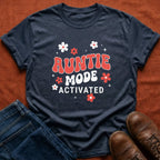 Auntie Mode Activated T-Shirt